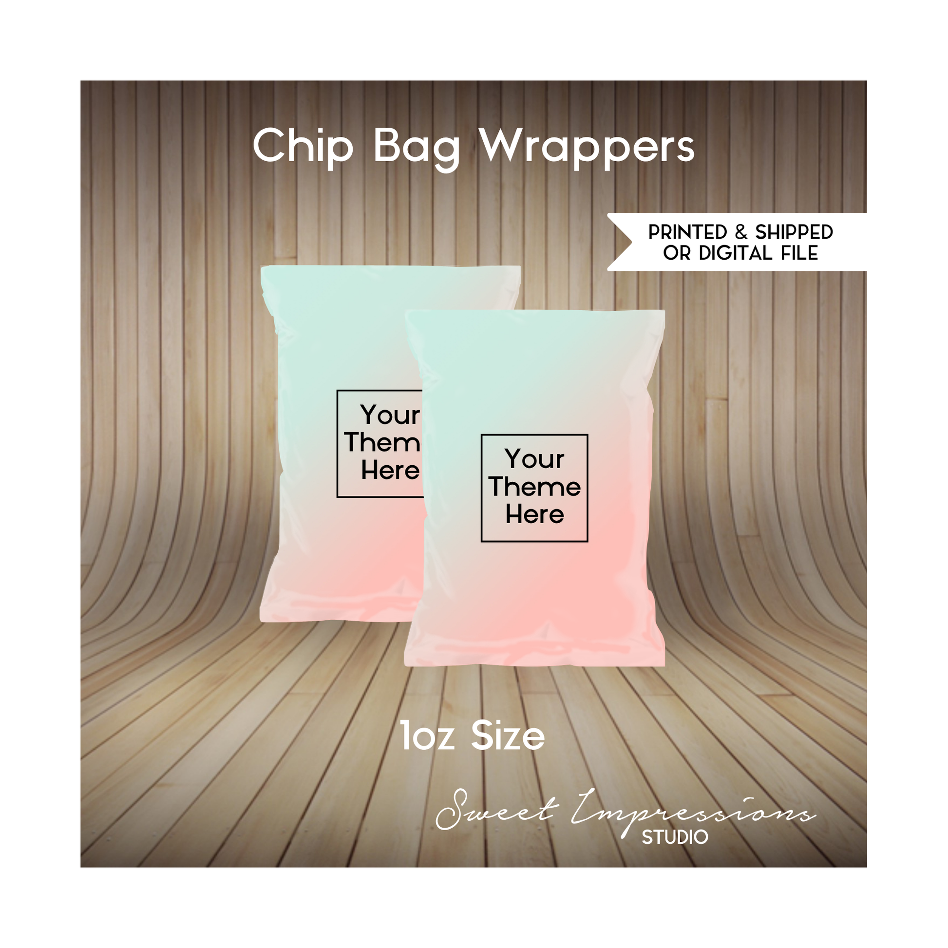 Chip Bag Custom Prints or Digital File | Birthday, Baby Shower, Wedding Treats | Personalized Party Favors | Chip Wrapper | ANY THEME