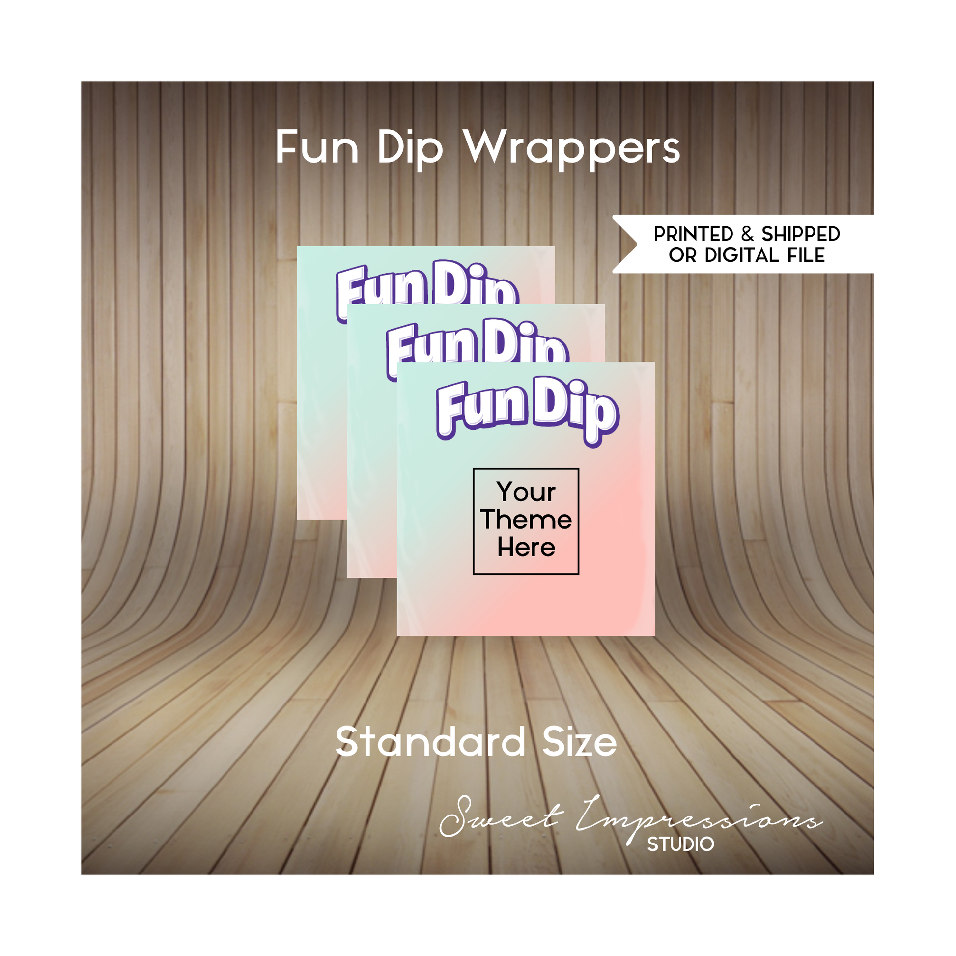 Fun Dip Candy Wrapper | Custom Prints or Digital File | Birthday, Baby Shower, Wedding Treats | Personalized Party Favors | ANY THEME