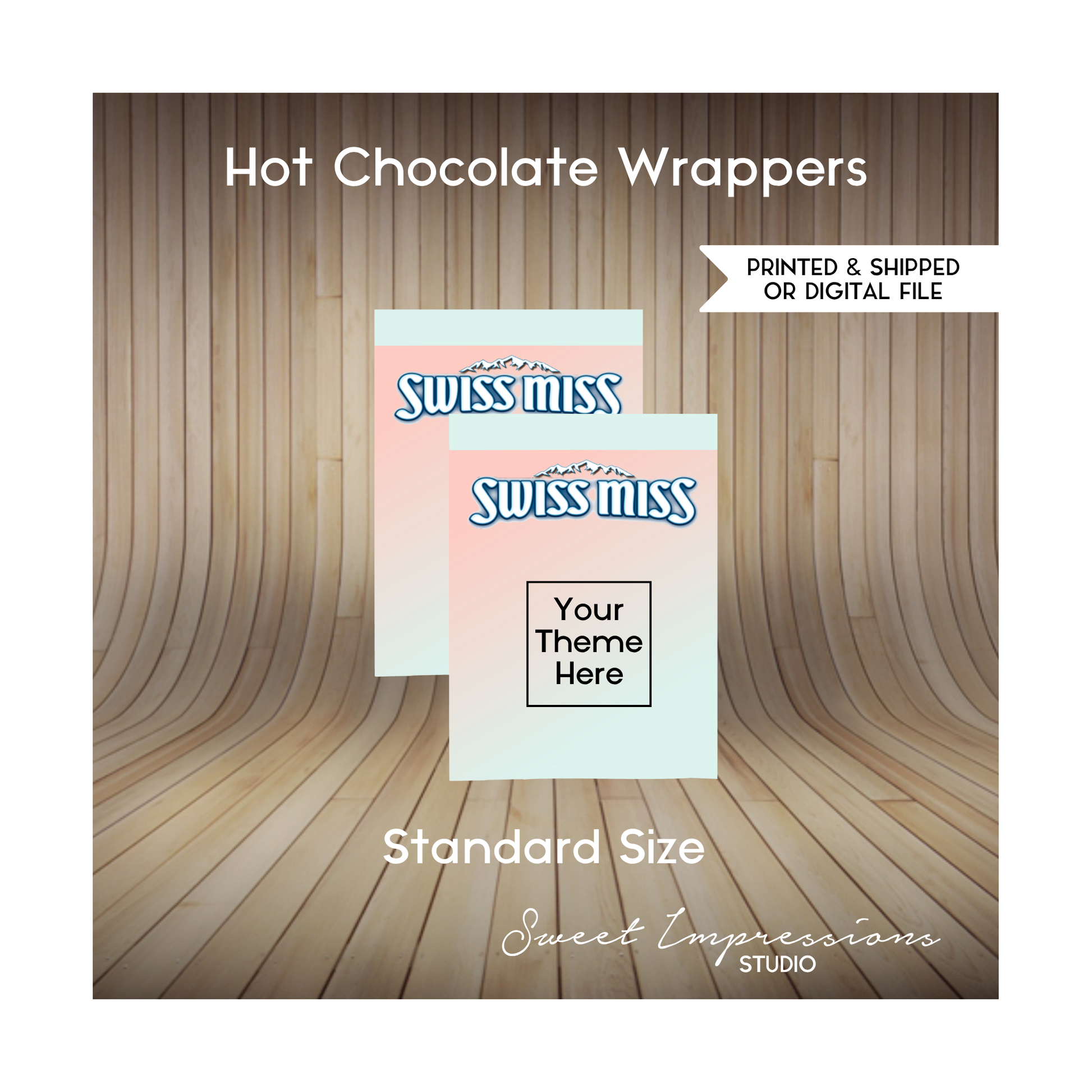 Hot Chocolate Wrapper | Custom Prints or Digital File Wrapper | Birthday, Baby Shower, Wedding Treats | Personalized Party Favor | ANY THEME