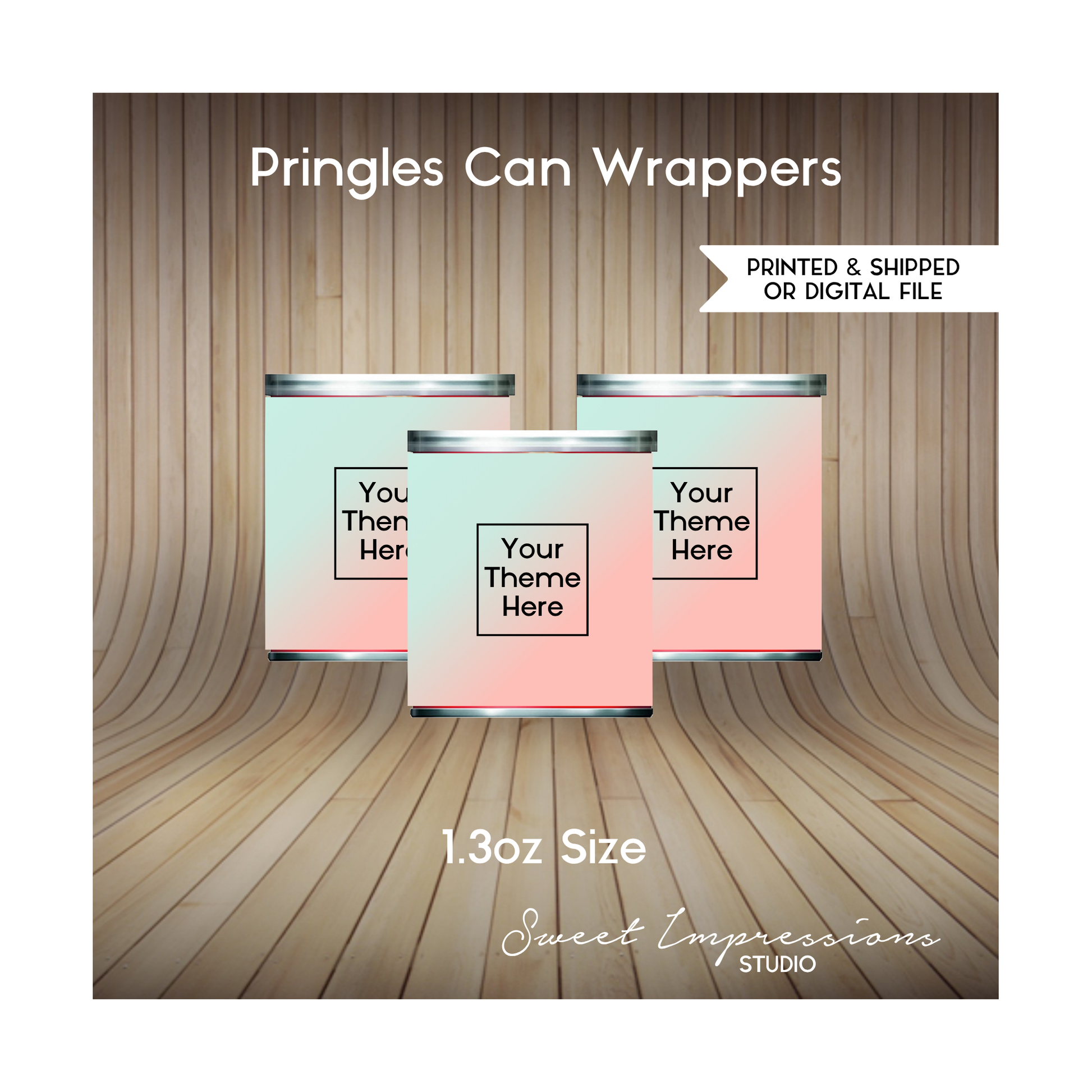 Pringles Can Wrapper | Custom Prints or Digital File | Birthday, Baby Shower, Wedding Treats | Personalized Party Favors | ANY THEME