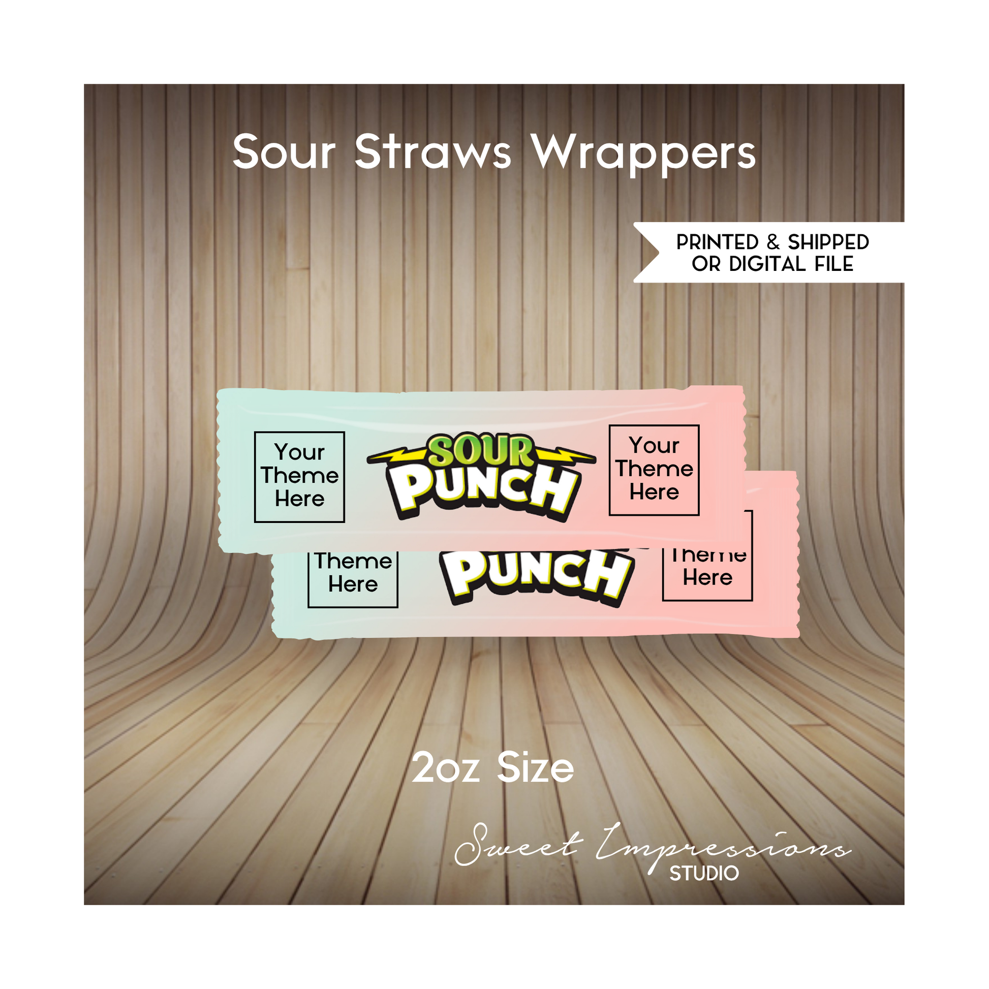 Sour Straws Wrapper | Custom Prints or Digital File | Birthday, Baby Shower, Wedding Treats | Personalized Party Favors | ANY THEME