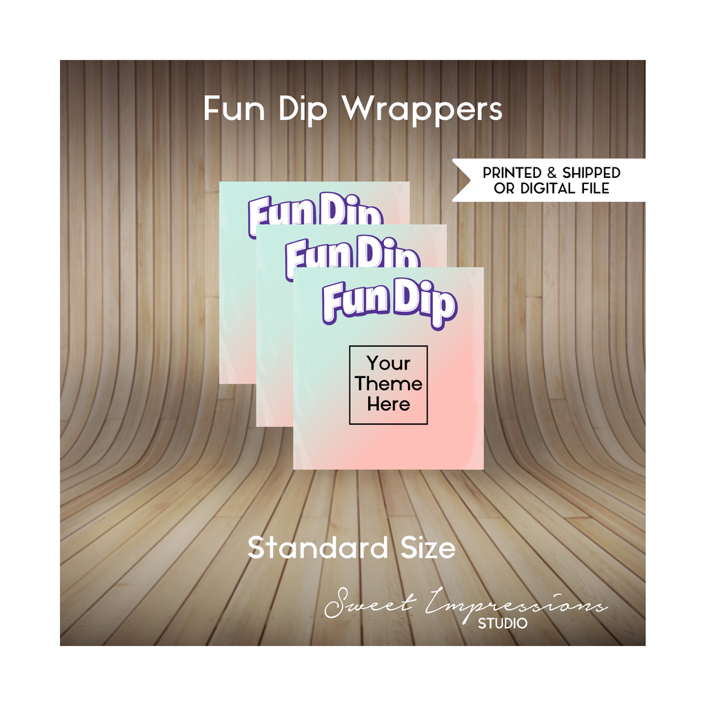 Fun Dip Candy Wrapper | Custom Prints or Digital File | Birthday, Baby Shower, Wedding Treats | Personalized Party Favors | ANY THEME