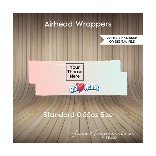 Airhead Wrapper | Custom Prints or Digital File Wrapper | Birthday, Baby Shower, Wedding Treats | Personalized Party Favors | 0.55oz Size | ANY THEME