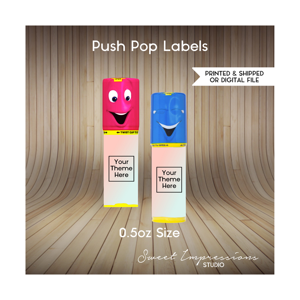 Push Pop Labels | Custom Prints or Digital File | Birthday, Baby Shower, Wedding Treats | Personalized Party Favors | ANY THEME
