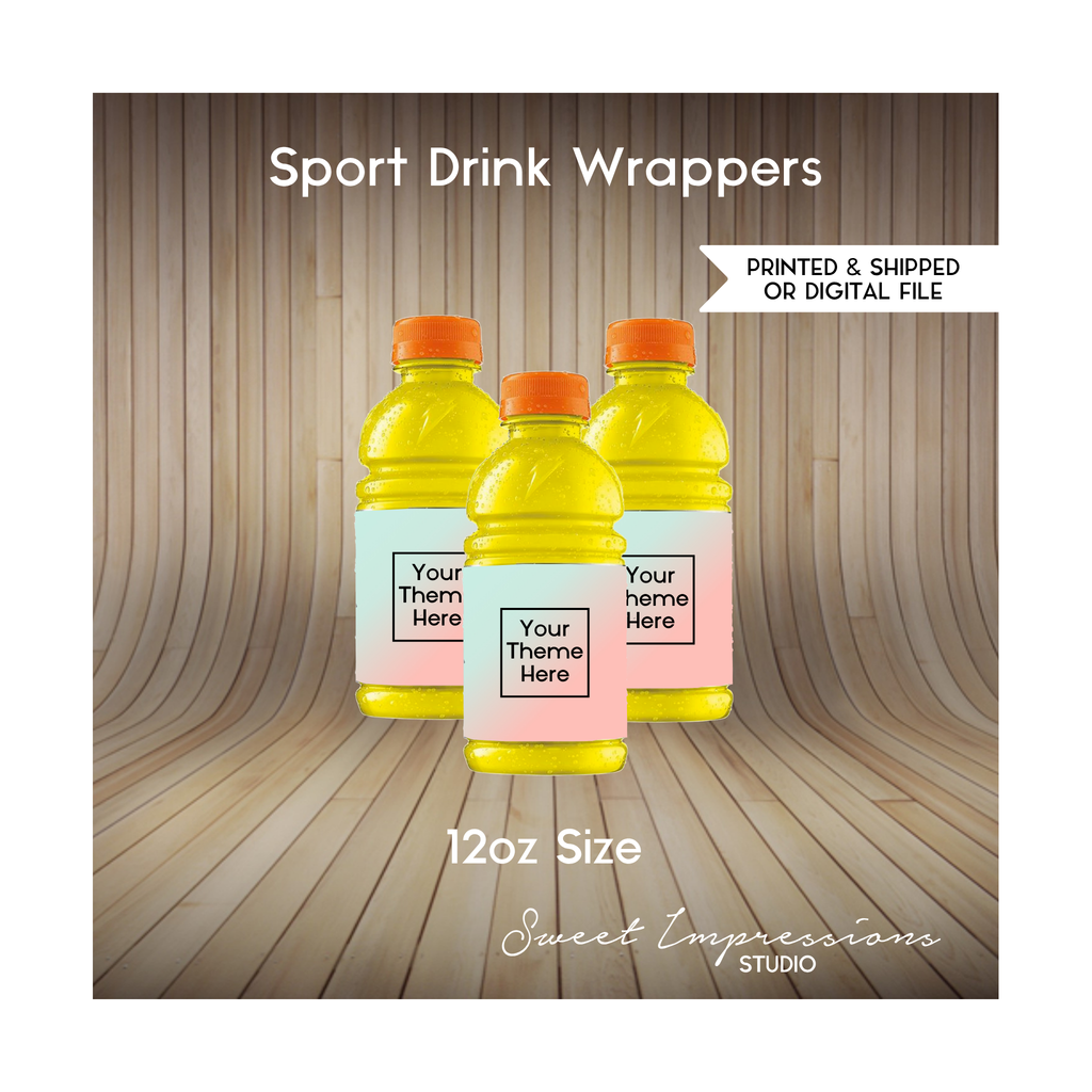 Sports Drink Wrapper | Custom Prints or Digital File | Birthday, Baby Shower, Wedding Treats | Personalized Party Favors | 12oz Size | ANY THEME